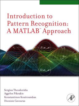 Introduction to Pattern Recognition A MATLABï¿½ Approach  9780123744869 Front Cover