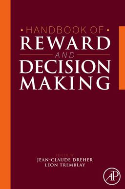 Handbook of Reward and Decision Making  9780123746207 Front Cover