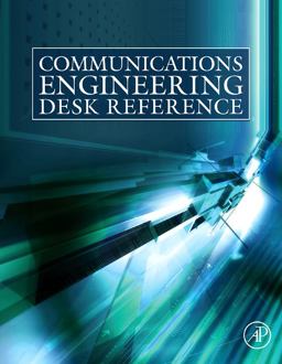 Communications Engineering Desk Reference Communications Engineering Desk Reference