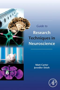 Guide to Research Techniques in Neuroscience  9780123748492 Front Cover