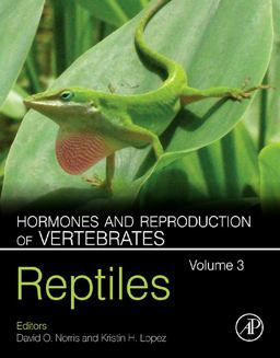 Hormones and Reproduction of Vertebrates, Volume 3 Reptiles  9780123749307 Front Cover