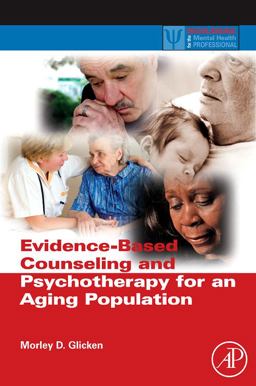 Evidence-Based Counseling and Psychotherapy for an Aging Population  9780123749376 Front Cover