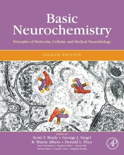 Basic Neurochemistry Principles of Molecular, Cellular, and Medical Neurobiology 8th 9780123749475 Front Cover