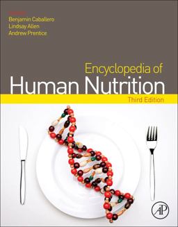 Encyclopedia of Human Nutrition 3rd 2013 9780123750839 Front Cover
