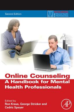 Online Counseling A Handbook for Mental Health Professionals 2nd 9780123785961 Front Cover