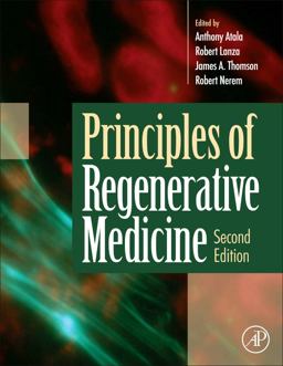 Principles of Regenerative Medicine 2nd 9780123814227 Front Cover