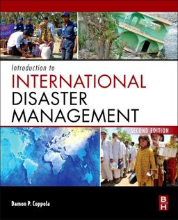 Introduction to International Disaster Management 2nd 9780123821744 Front Cover