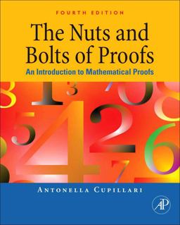 Nuts and Bolts of Proofs An Introduction to Mathematical Proofs 4th 9780123822178 Front Cover