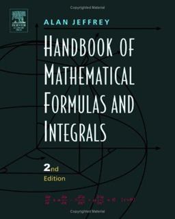 Handbook of Mathematical Formulas and Integrals Handbook of Mathematical Formulas and Integrals