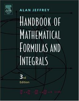 Handbook of Mathematical Formulas and Integrals Handbook of Mathematical Formulas and Integrals