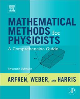 Mathematical Methods for Physicists A Comprehensive Guide 7th 9780123846549 Front Cover