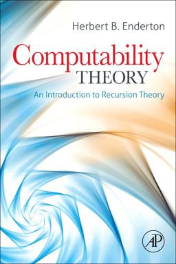 Computability Theory An Introduction to Recursion Theory  9780123849588 Front Cover