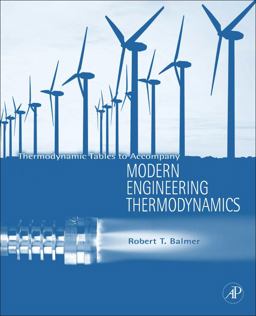 Thermodynamic Tables to Accompany Modern Engineering Thermodynamics  9780123850386 Front Cover