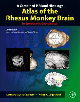 Combined MRI and Histology Atlas of the Rhesus Monkey Brain in Stereotaxic Coordinates 2nd 9780123850874 Front Cover