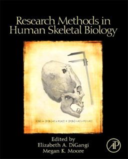 Research Methods in Human Skeletal Biology  9780123851895 Front Cover