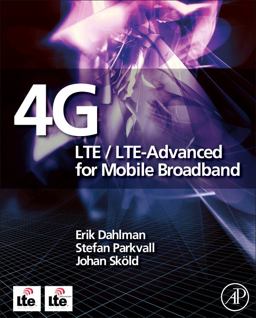 4G: LTE/LTE-Advanced for Mobile Broadband  9780123854896 Front Cover