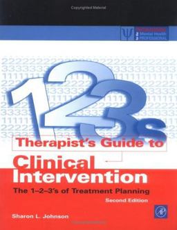 Therapist's Guide to Clinical Intervention The 1-2-3's of Treatment Planning 2nd 9780123865885 Front Cover