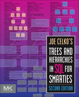 Joe Celko's Trees and Hierarchies in SQL for Smarties Joe Celko's Trees and Hierarchies in SQL for Smarties