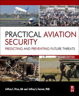 Practical Aviation Security Predicting and Preventing Future Threats 2nd 9780123914194 Front Cover
