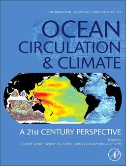 Ocean Circulation and Climate A 21st Century Perspective 2nd 9780123918512 Front Cover