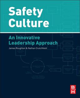 Safety Culture An Innovative Leadership Approach  9780123964960 Front Cover