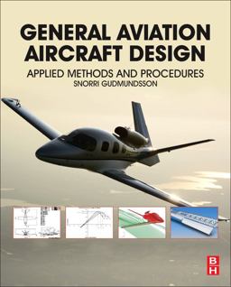 General Aviation Aircraft Design Applied Methods and Procedures  9780123973085 Front Cover