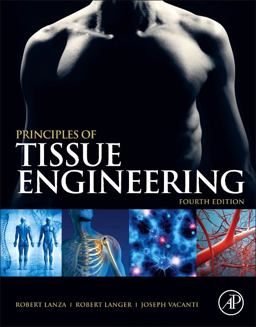 Principles of Tissue Engineering 4th 9780123983589 Front Cover
