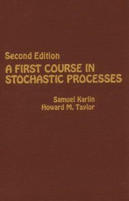 First Course in Stochastic Processes 2nd 9780123985521 Front Cover