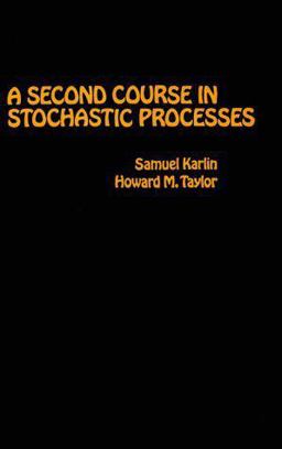 Second Course in Stochastic Processes  9780123986504 Front Cover