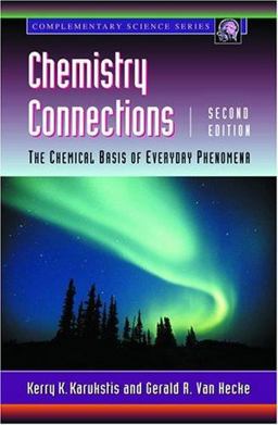 Chemistry Connections The Chemical Basis of Everyday Phenomena 2nd 9780124001510 Front Cover