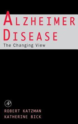 Alzheimer Disease: the Changing View The Changing View  9780124019553 Front Cover