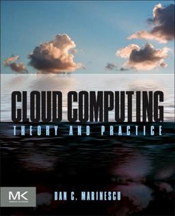 Cloud Computing Theory and Practice  9780124046276 Front Cover