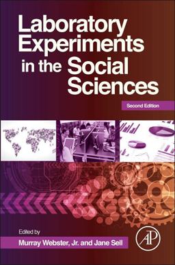 Laboratory Experiments in the Social Sciences 2nd 9780124046818 Front Cover
