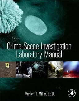 Crime Scene Investigation Laboratory Manual  9780124051973 Front Cover
