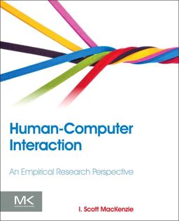 Human-Computer Interaction An Empirical Research Perspective  9780124058651 Front Cover