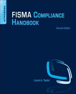 FISMA Compliance Handbook Second Edition 2nd 9780124058712 Front Cover