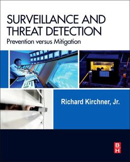 Surveillance and Threat Detection Prevention Versus Mitigation  9780124077805 Front Cover