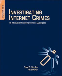 Investigating Internet Crimes An Introduction to Solving Crimes in Cyberspace  9780124078178 Front Cover