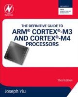Definitive Guide to ARMï¿½ Cortexï¿½-M3 and Cortexï¿½-M4 Processors 3rd 9780124080829 Front Cover