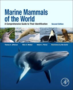 Marine Mammals of the World A Comprehensive Guide to Their Identification 2nd 9780124095427 Front Cover