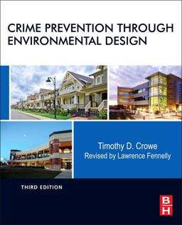Crime Prevention Through Environmental Design 3rd 9780124116351 Front Cover