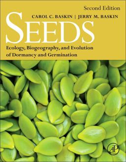 Seeds Ecology, Biogeography, and, Evolution of Dormancy and Germination 2nd 9780124166776 Front Cover