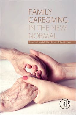 Family Caregiving in the New Normal  9780124170469 Front Cover