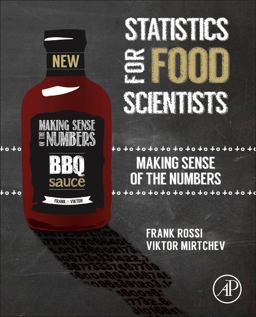 Statistics for Food Scientists Making Sense of the Numbers  9780124171794 Front Cover