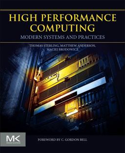 High Performance Computing Modern Systems and Practices  9780124201583 Front Cover