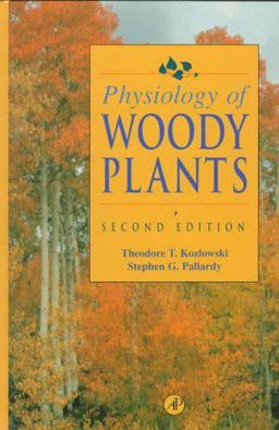 Physiology of Woody Plants 2nd 9780124241626 Front Cover
