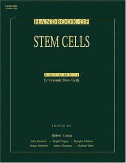 Handbook of Stem Cells, Two-Volume Set Volume 1-Embryonic Stem Cells; Volume 2-Adult and Fetal Stem Cells  9780124366435 Front Cover