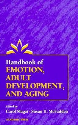 Handbook of Emotion, Adult Development, and Aging  9780124649958 Front Cover