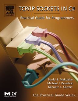 TCP/IP Sockets in C# Practical Guide for Programmers  9780124660519 Front Cover