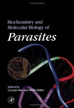 Biochemistry and Molecular Biology of Parasites  9780124733459 Front Cover